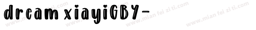 dream xiayiGBY字体转换